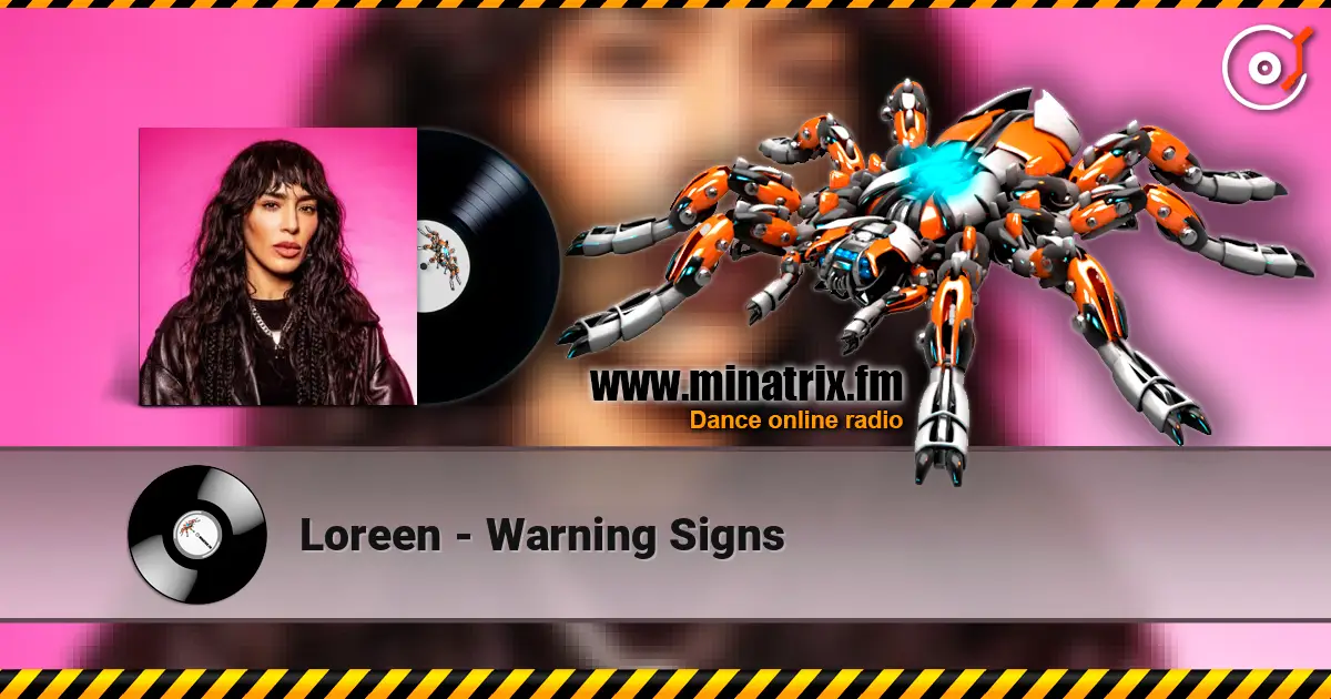 Loreen - Warning Signs listen online in high quality | Minatrix.FM