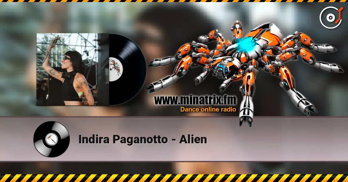 Indira Paganotto - Alien listen online in high quality | Minatrix.FM