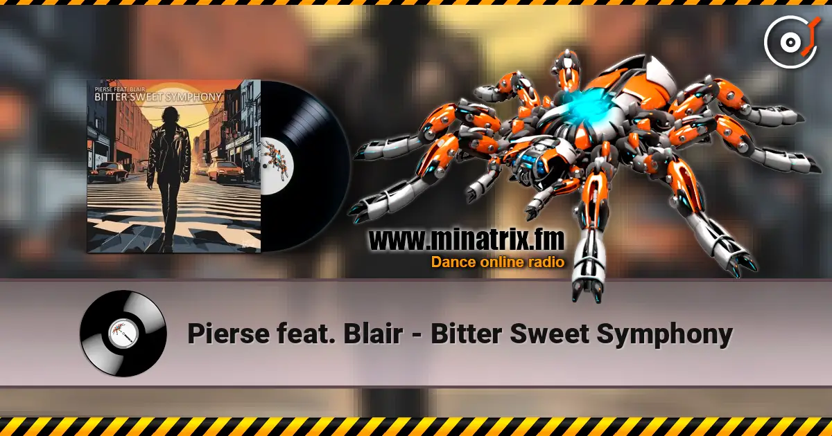 Pierse feat. Blair - Bitter Sweet Symphony listen online in high quality | Minatrix.FM