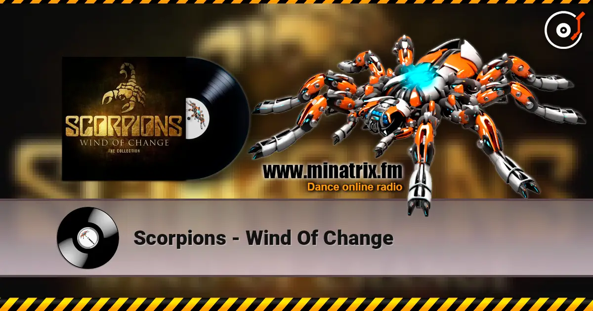 Scorpions - Wind Of Change listen online in high quality | Minatrix.FM