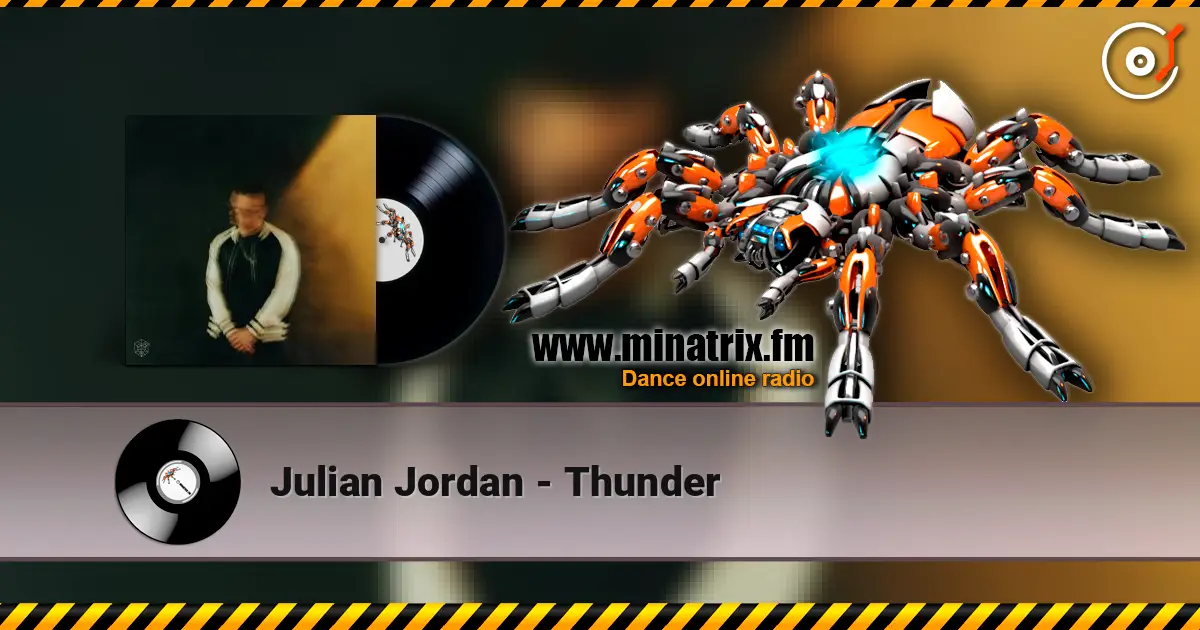 Julian Jordan - Thunder listen online in high quality | Minatrix.FM