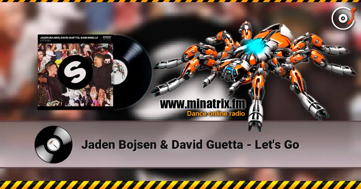 Jaden Bojsen & David Guetta - Let's Go listen online in high quality | Minatrix.FM