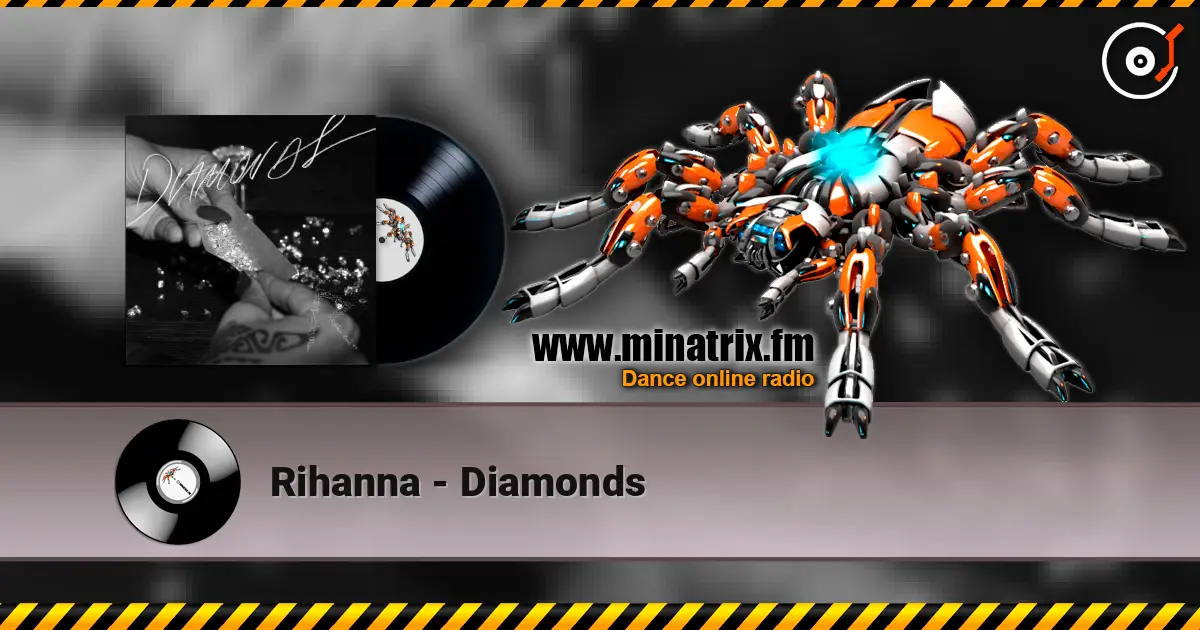 Rihanna - Diamonds listen online in high quality | Minatrix.FM