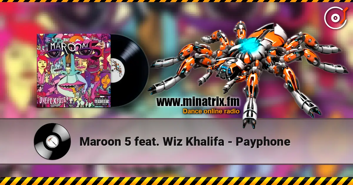 Maroon 5 feat. Wiz Khalifa - Payphone listen online in high quality | Minatrix.FM