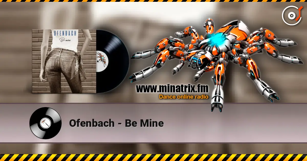 Ofenbach - Be Mine listen online in high quality | Minatrix.FM