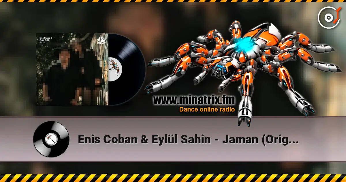 Enis Coban & Eylül Sahin - Jaman (Original Mix) listen online in high quality | Minatrix.FM