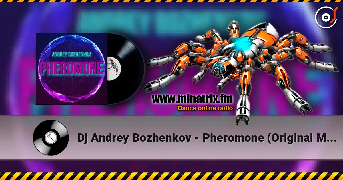 Dj Andrey Bozhenkov - Pheromone (Original Mix) listen online in high quality | Minatrix.FM