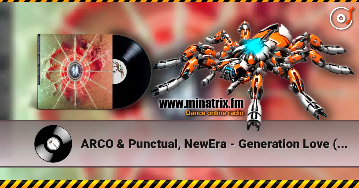 ARCO & Punctual, NewEra - Generation Love (Extended Mix) listen online in high quality | Minatrix.FM