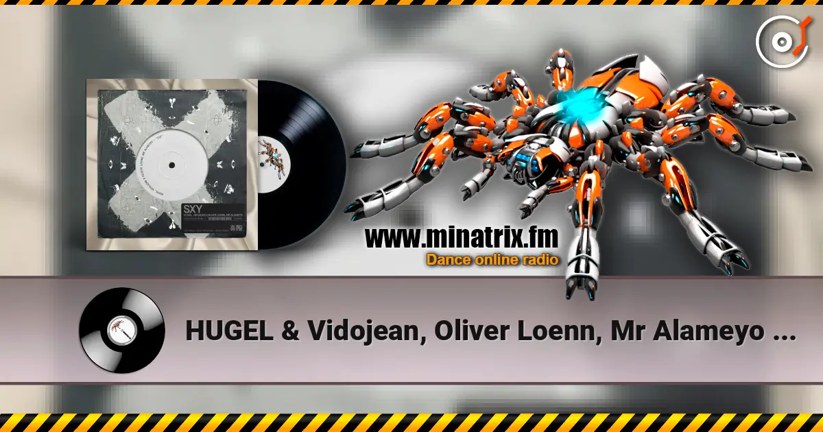 HUGEL & Vidojean, Oliver Loenn, Mr Alameyo - SXY listen online in high quality | Minatrix.FM