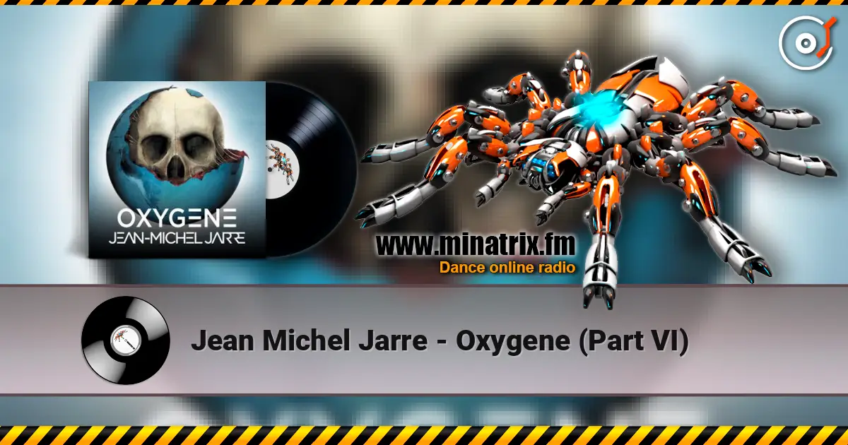 Jean Michel Jarre - Oxygene (Part VI) listen online in high quality | Minatrix.FM