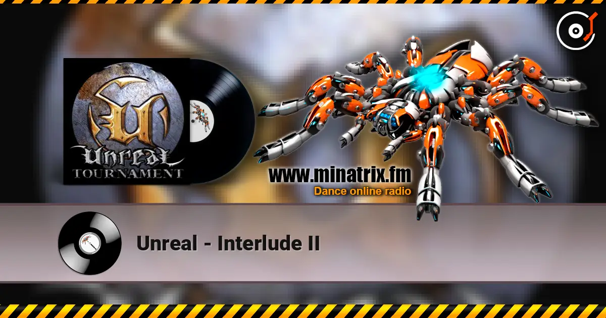Unreal - Interlude II listen online in high quality | Minatrix.FM