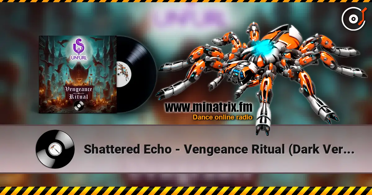 Shattered Echo - Vengeance Ritual (Dark Version) listen online in high quality | Minatrix.FM