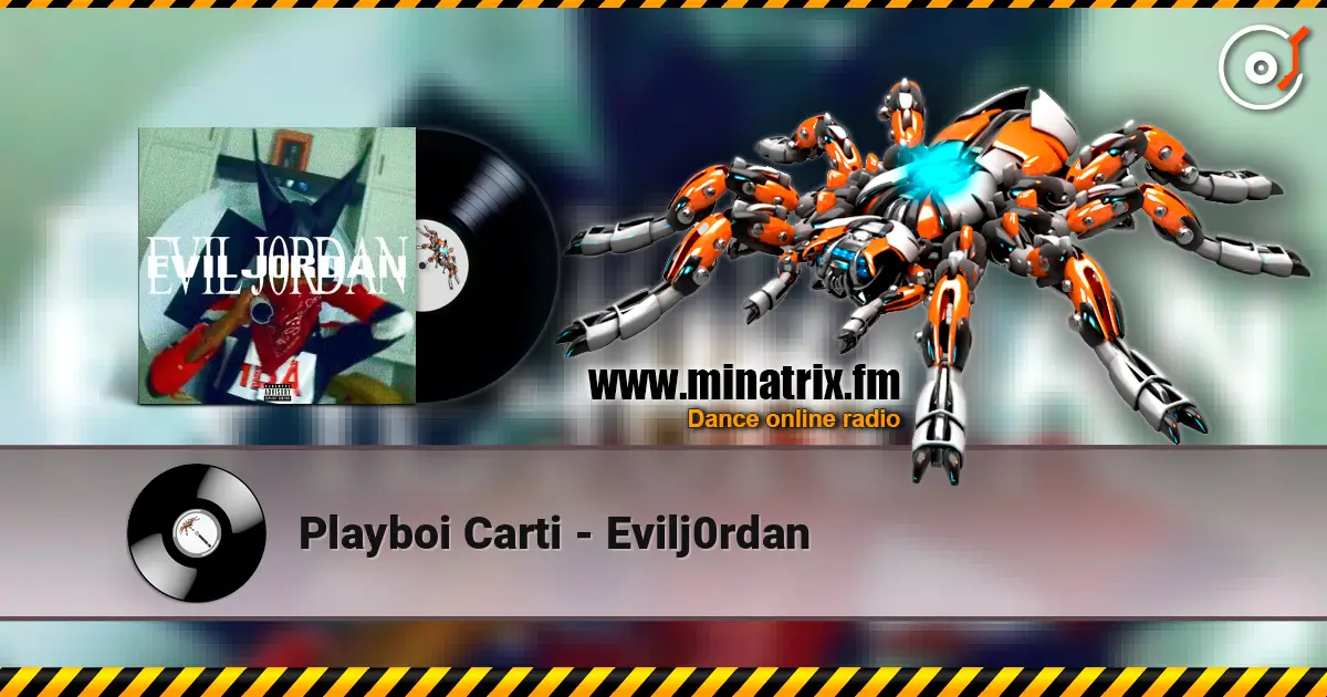 Playboi Carti - Evilj0rdan listen online in high quality | Minatrix.FM