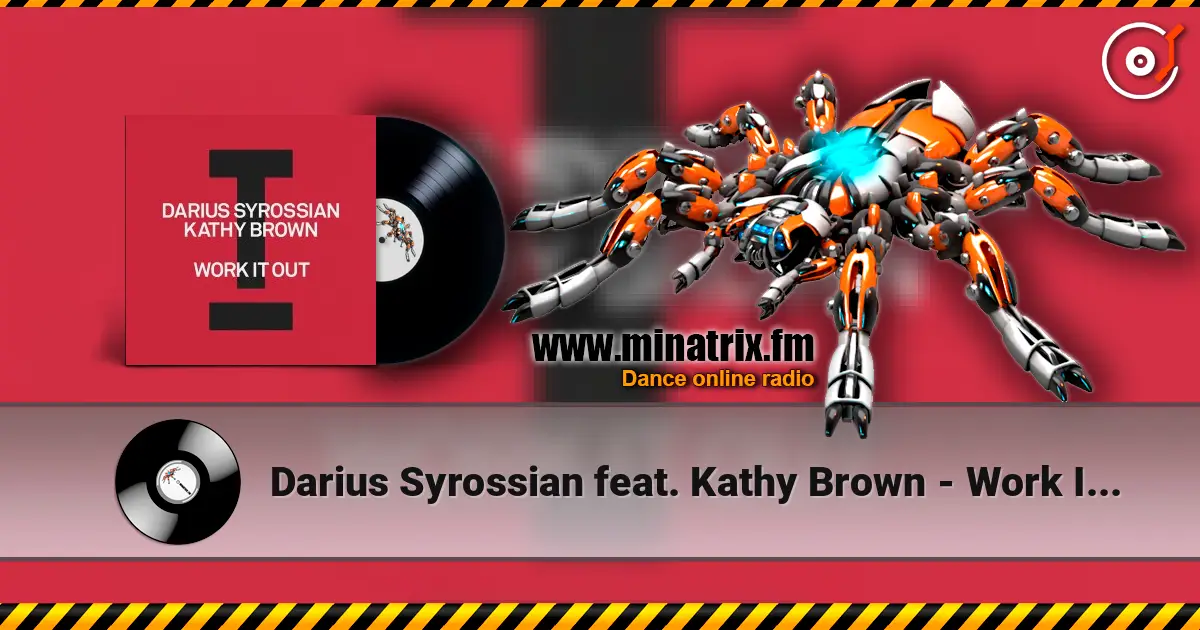 Darius Syrossian feat. Kathy Brown - Work It Out listen online in high quality | Minatrix.FM