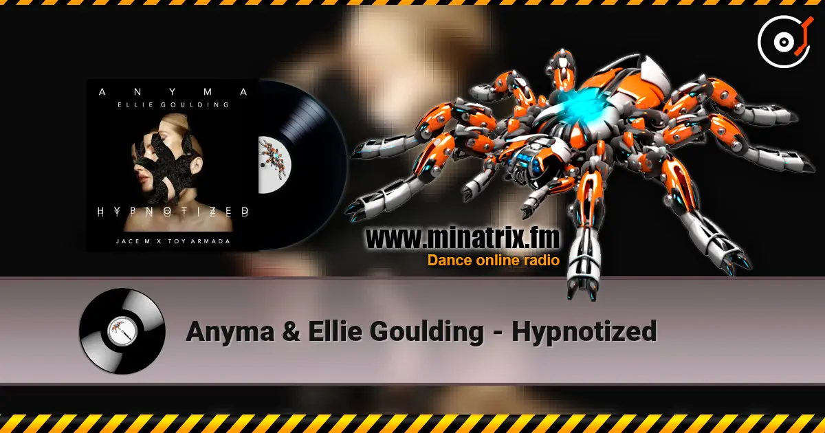 Anyma & Ellie Goulding - Hypnotized listen online in high quality | Minatrix.FM