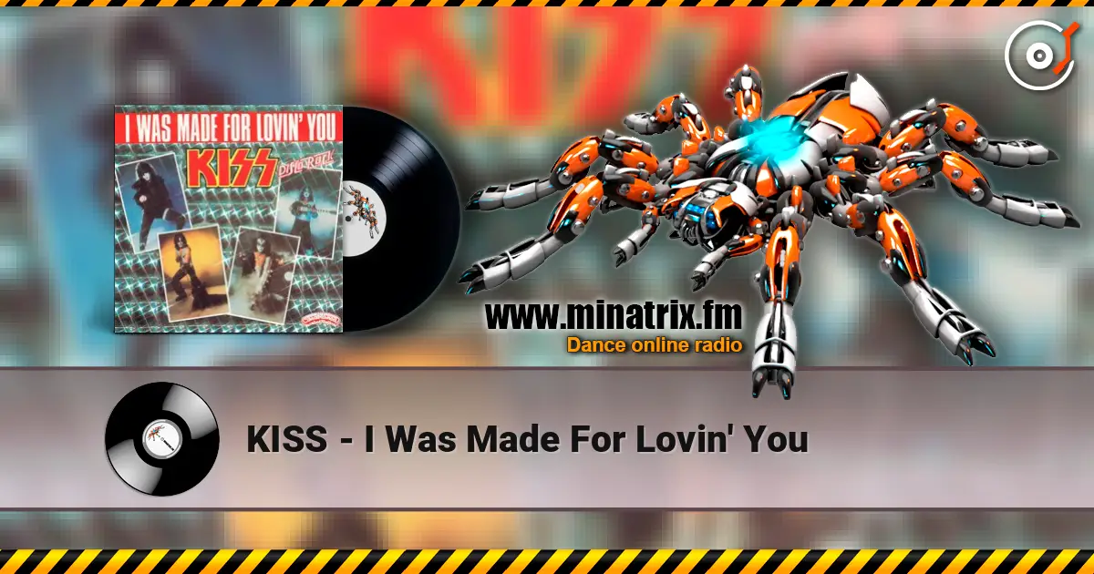 KISS - I Was Made For Lovin' You listen online in high quality | Minatrix.FM