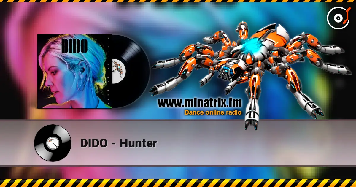 DIDO - Hunter listen online in high quality | Minatrix.FM