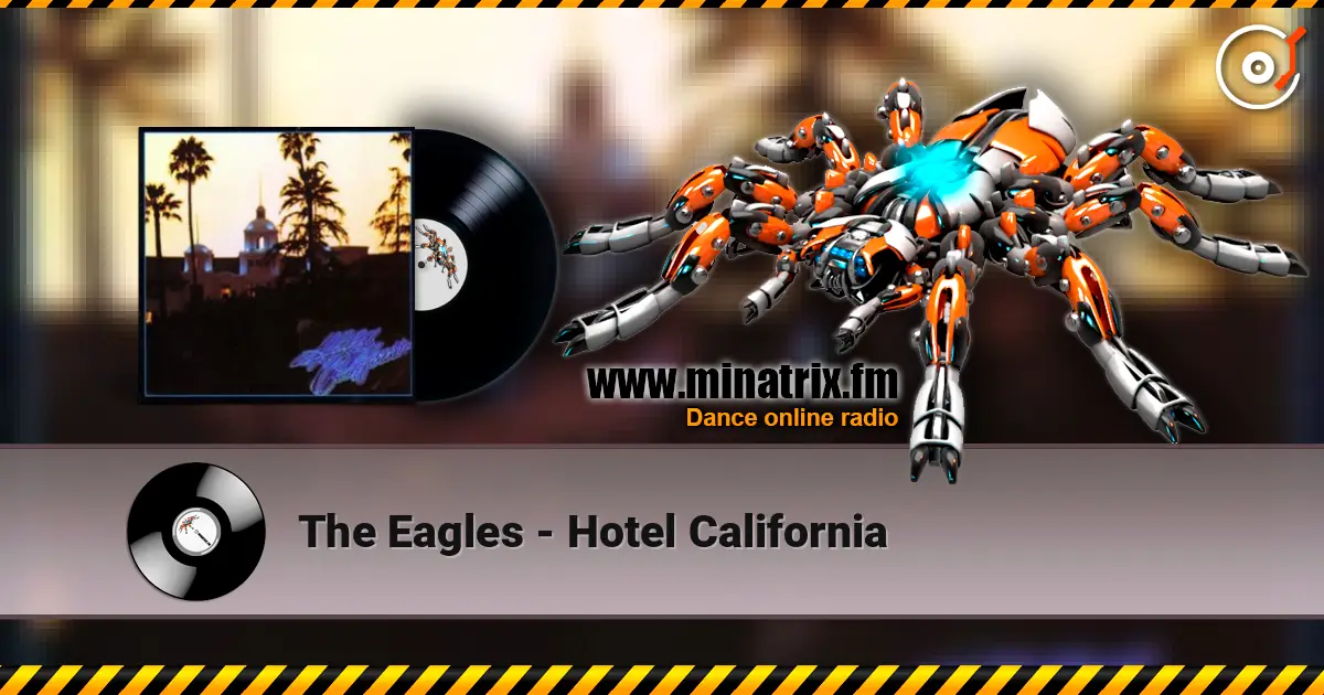 The Eagles - Hotel California listen online in high quality | Minatrix.FM