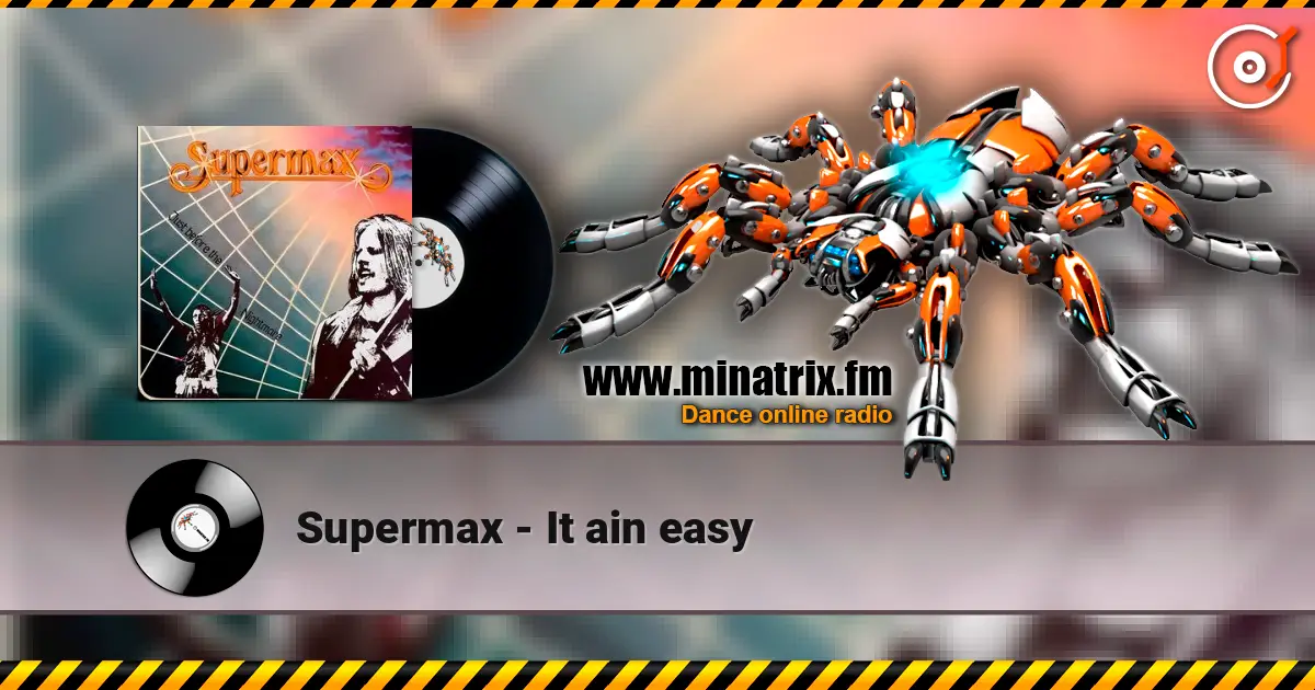 Supermax - It ain easy listen online in high quality | Minatrix.FM