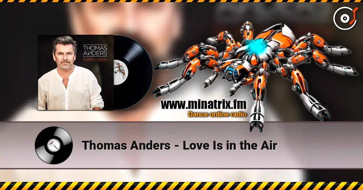 Thomas Anders - Love Is in the Air listen online in high quality | Minatrix.FM