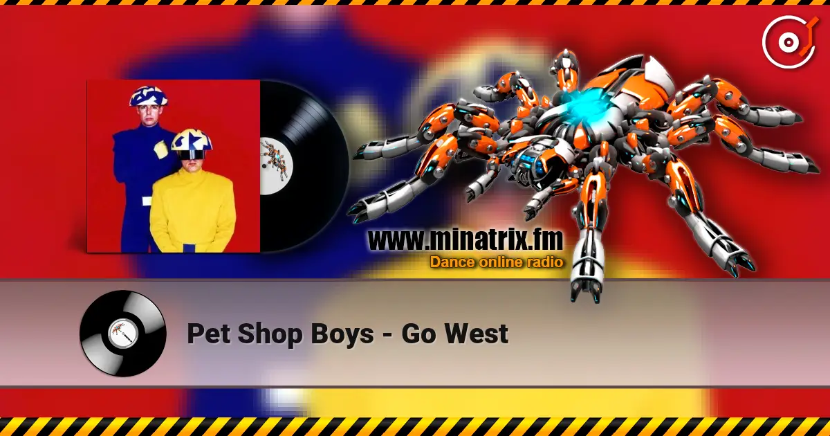 Pet Shop Boys - Go West listen online in high quality | Minatrix.FM