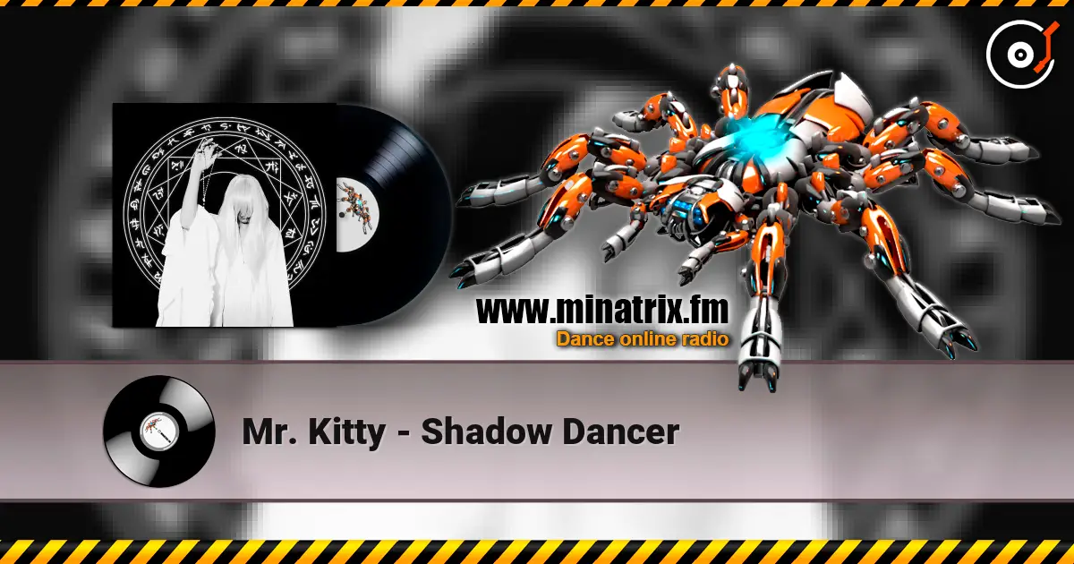 Mr. Kitty - Shadow Dancer listen online in high quality | Minatrix.FM