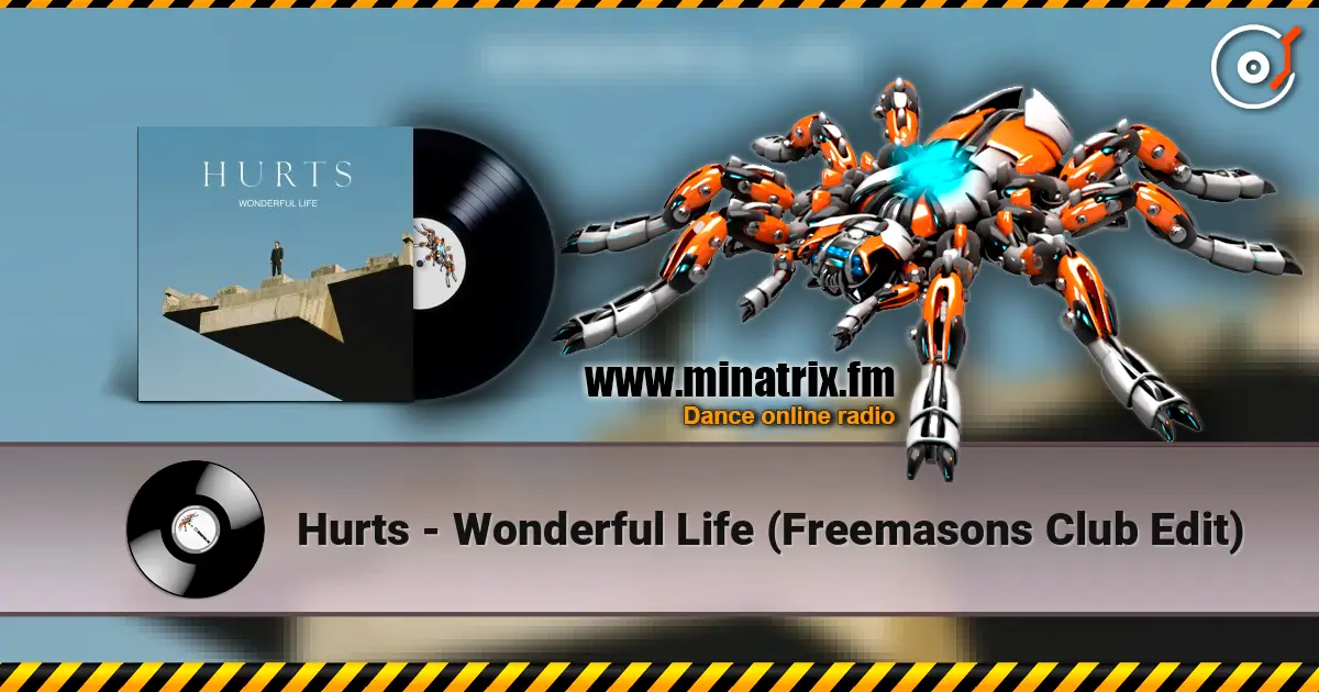 Hurts - Wonderful Life (Freemasons Club Edit) listen online in high quality | Minatrix.FM