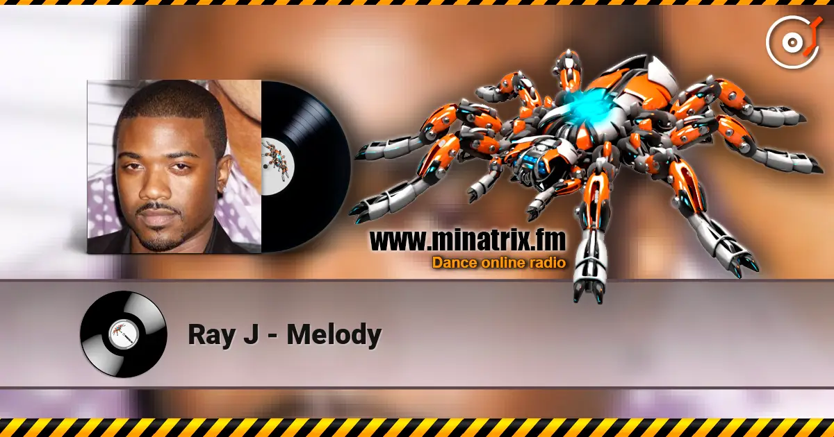 Ray J - Melody listen online in high quality | Minatrix.FM