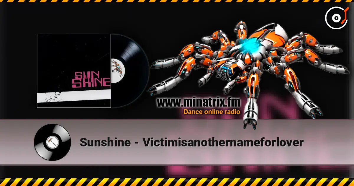 Sunshine - Victimisanothernameforlover listen online in high quality | Minatrix.FM