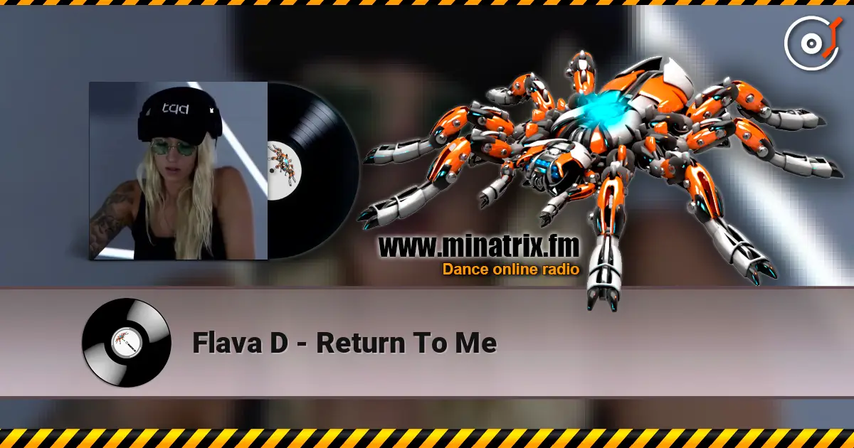 Flava D - Return To Me listen online in high quality | Minatrix.FM
