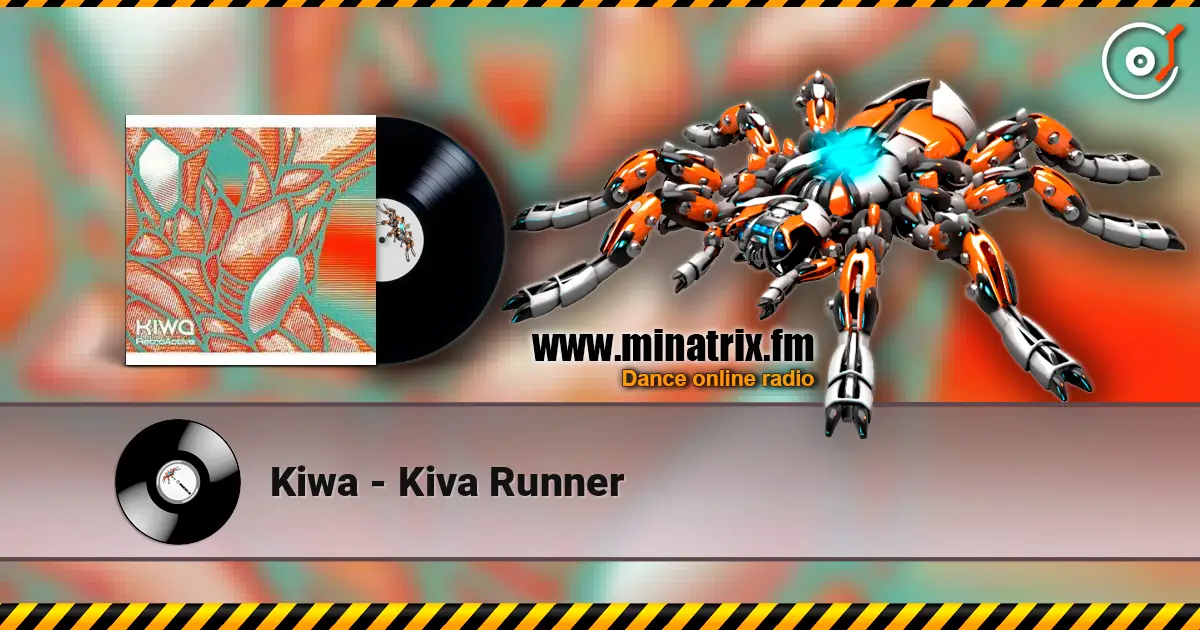 Kiwa - Kiva Runner listen online in high quality | Minatrix.FM