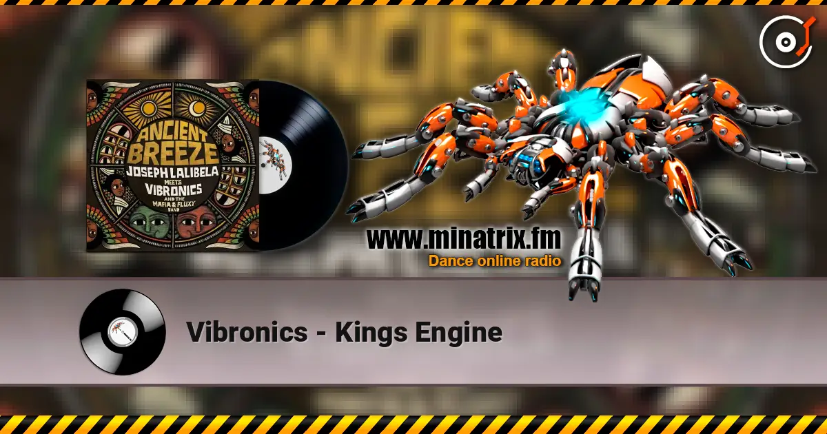 Vibronics - Kings Engine listen online in high quality | Minatrix.FM