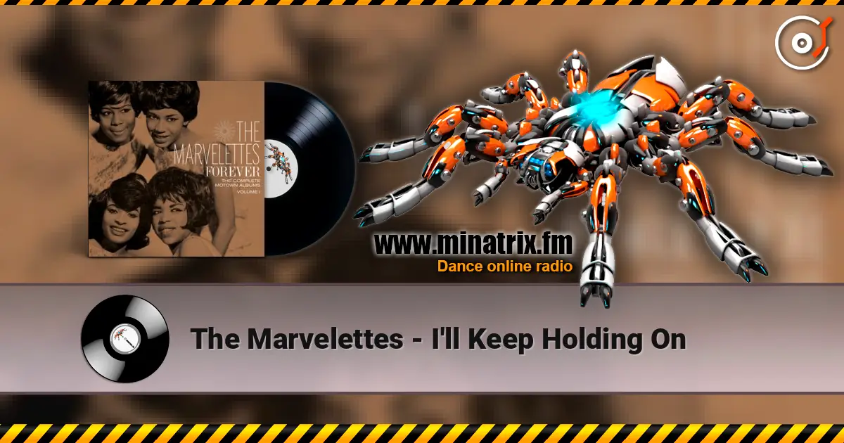 The Marvelettes - I'll Keep Holding On слухати онлайн у високій якості | Minatrix.FM
