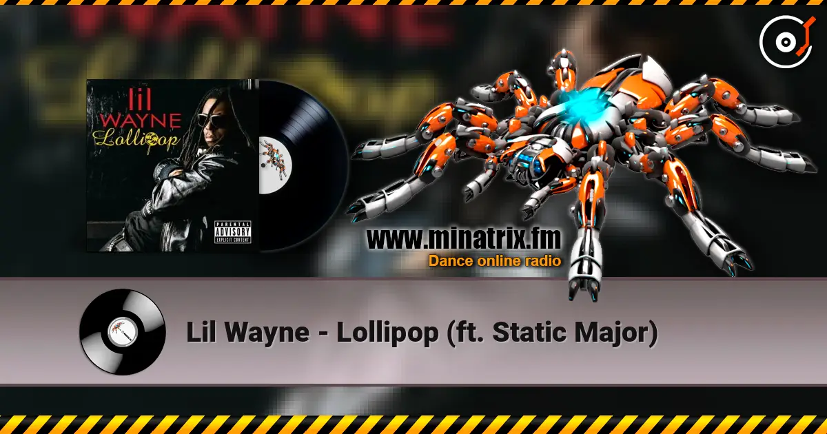 Lil Wayne - Lollipop (ft. Static Major) listen online in high quality | Minatrix.FM