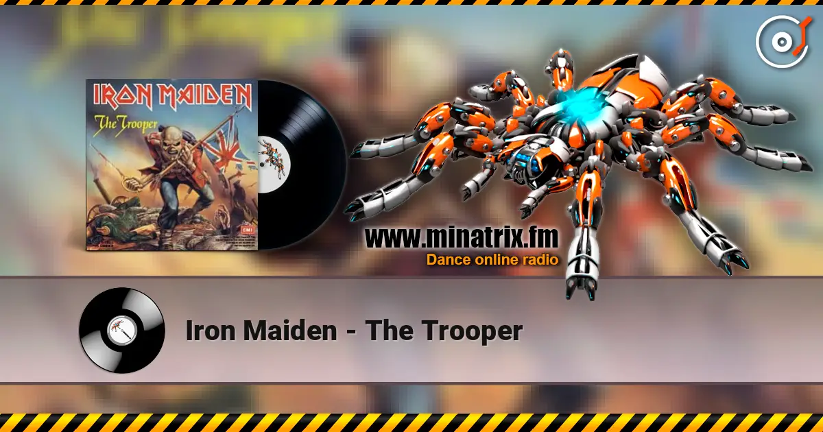Iron Maiden - The Trooper listen online in high quality | Minatrix.FM