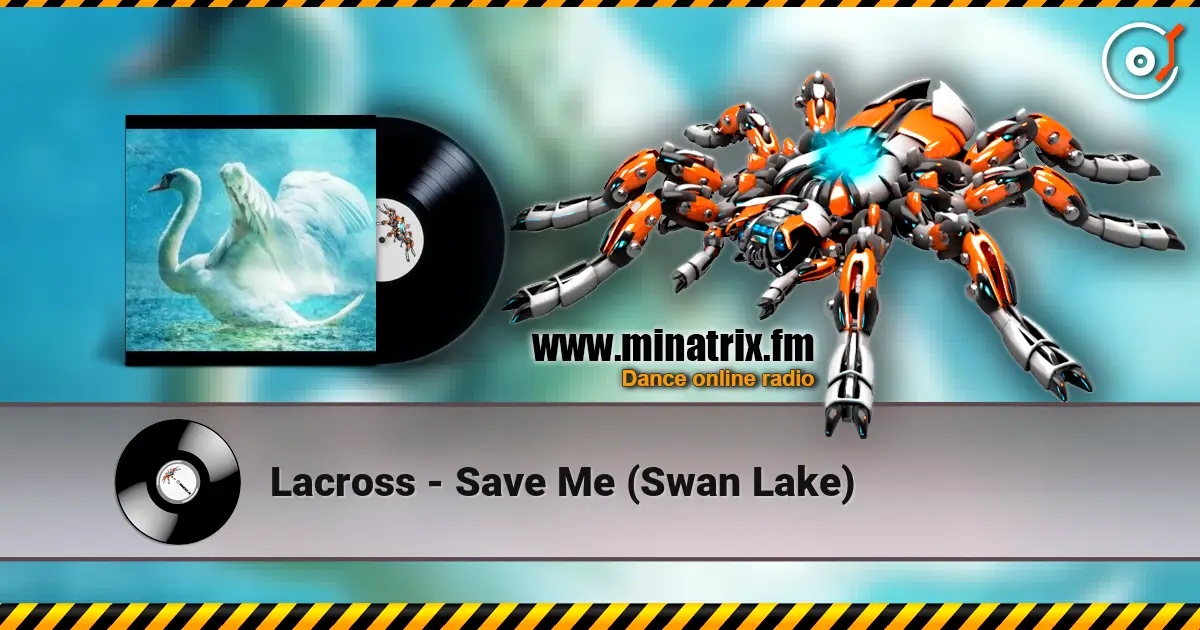 Lacross - Save Me (Swan Lake) listen online in high quality | Minatrix.FM