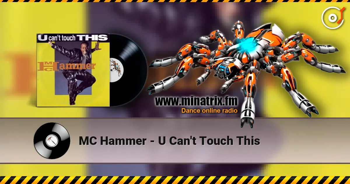 MC Hammer - U Can't Touch This listen online in high quality | Minatrix.FM