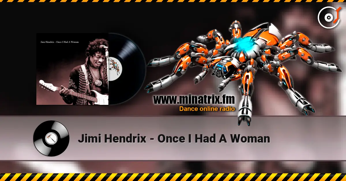 Jimi Hendrix - Once I Had A Woman listen online in high quality | Minatrix.FM