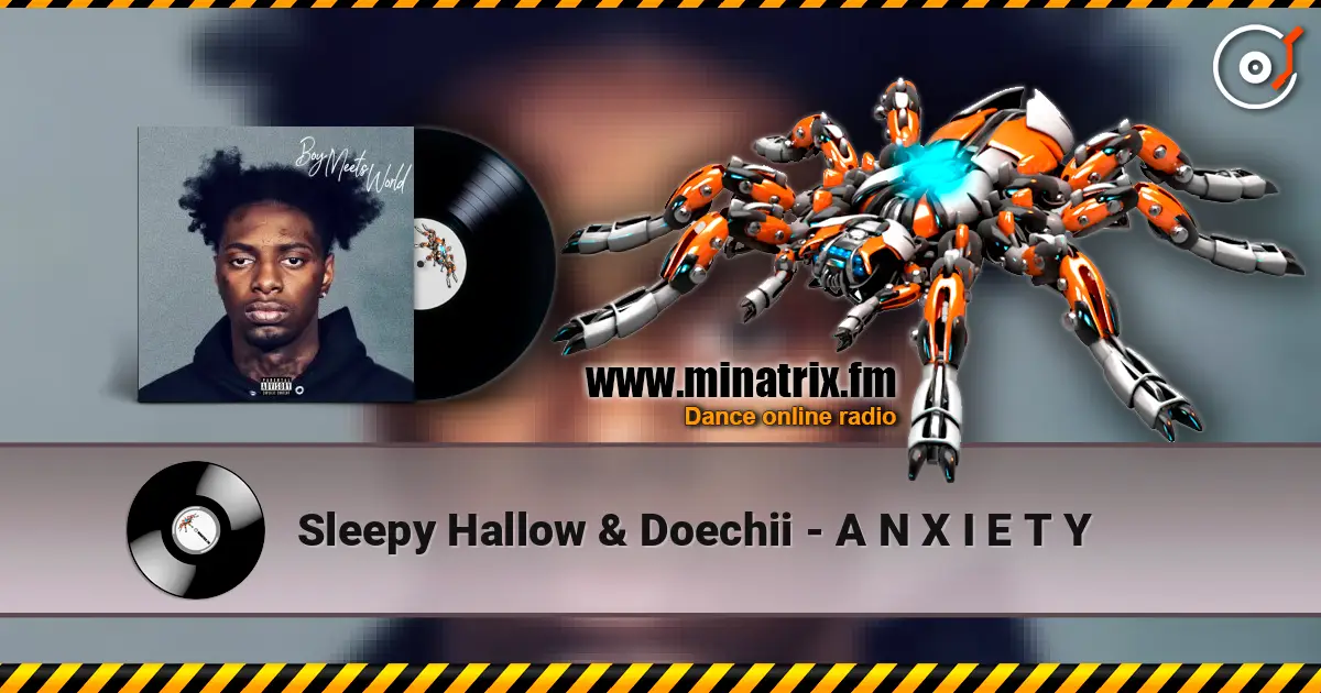 Sleepy Hallow & Doechii - A N X I E T Y listen online in high quality | Minatrix.FM