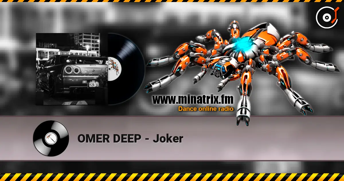 OMER DEEP - Joker listen online in high quality | Minatrix.FM