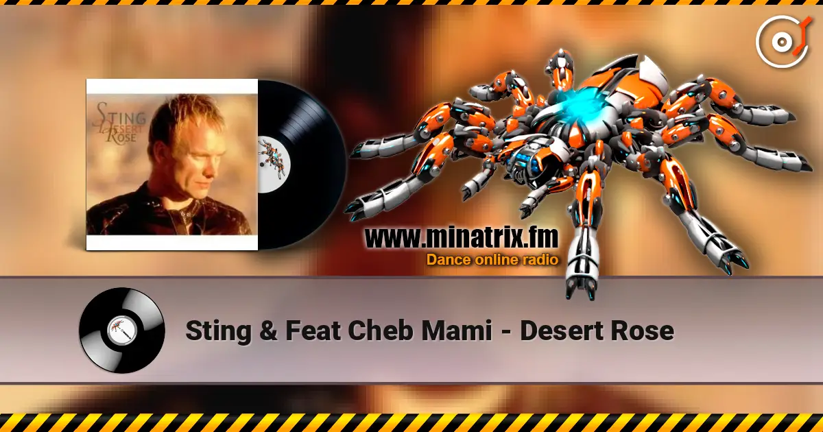 Sting & Feat Cheb Mami - Desert Rose listen online in high quality | Minatrix.FM