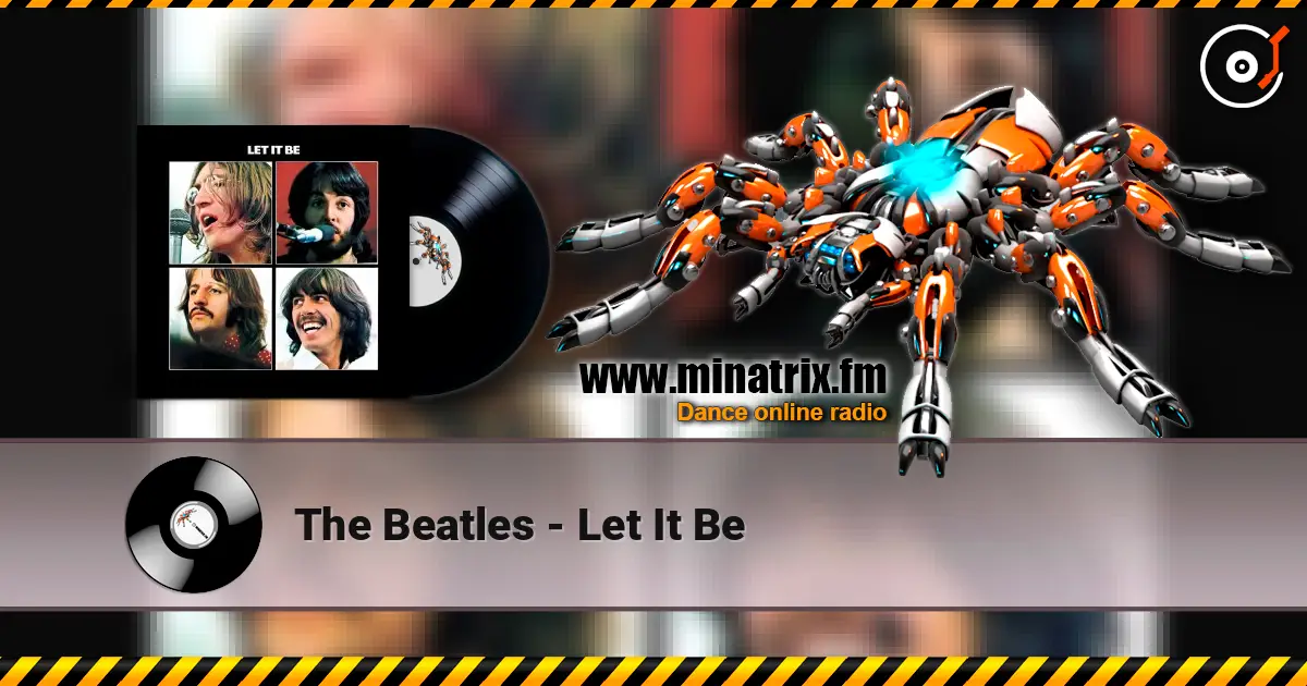 The Beatles - Let It Be listen online in high quality | Minatrix.FM