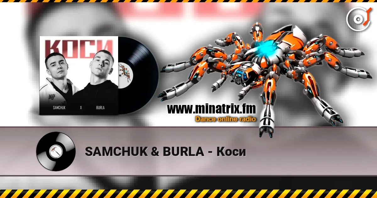 SAMCHUK & BURLA - Коси listen online in high quality | Minatrix.FM