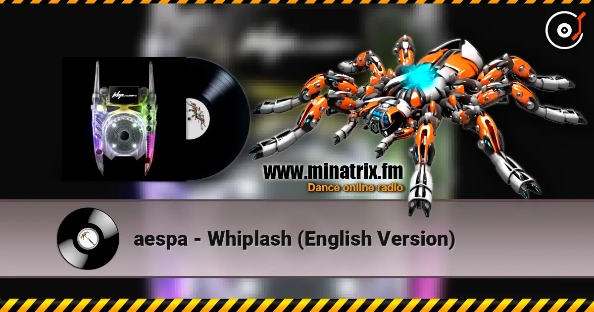 aespa - Whiplash (English Version) listen online in high quality | Minatrix.FM