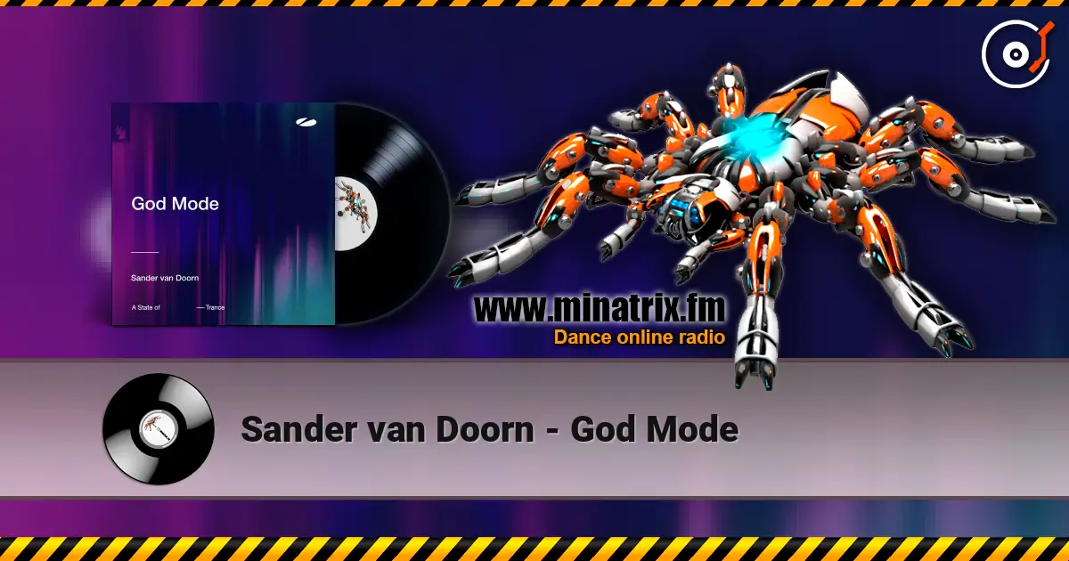 Sander van Doorn - God Mode слухати онлайн у високій якості | Minatrix.FM