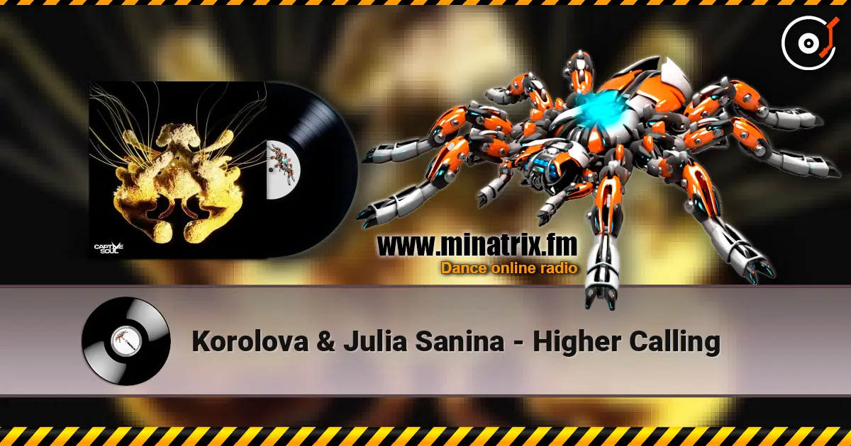 Korolova & Julia Sanina - Higher Calling listen online in high quality | Minatrix.FM