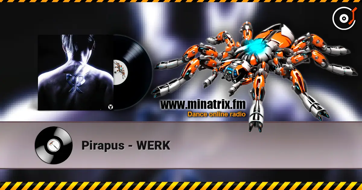 Pirapus - WERK listen online in high quality | Minatrix.FM