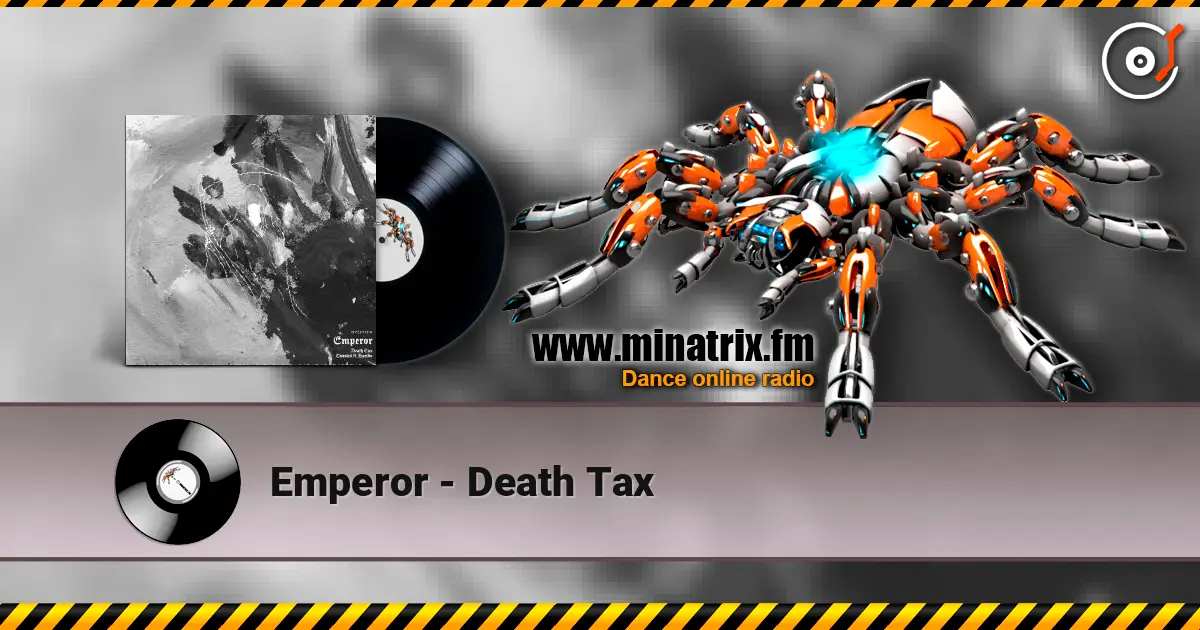 Emperor - Death Tax listen online in high quality | Minatrix.FM