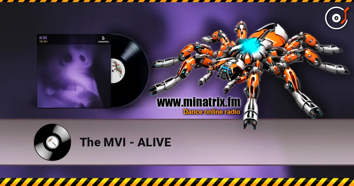 The MVI - ALIVE listen online in high quality | Minatrix.FM