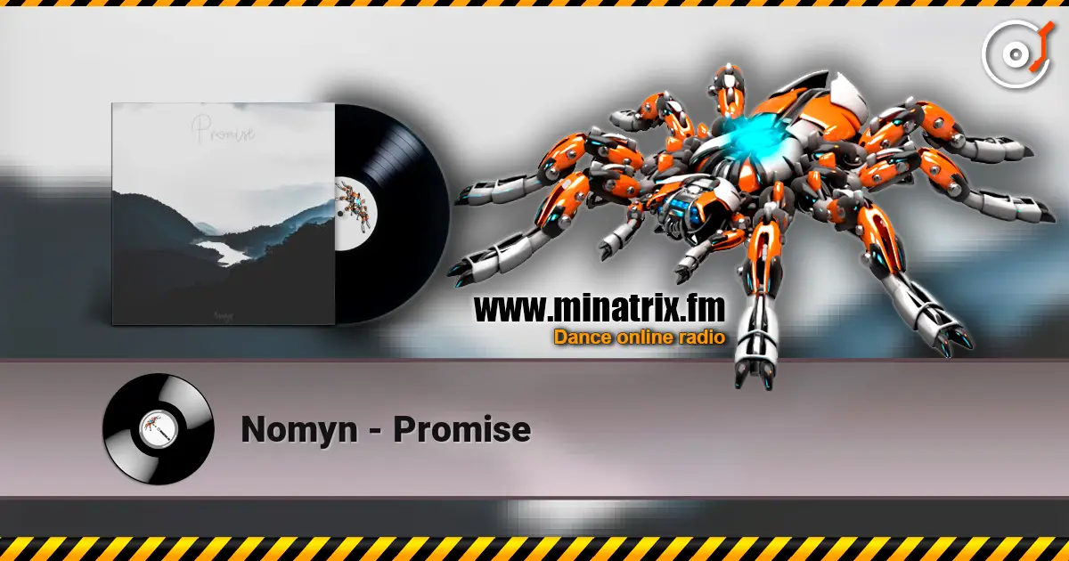 Nomyn - Promise listen online in high quality | Minatrix.FM